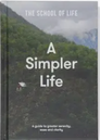A Simpler Life - The School Of Life