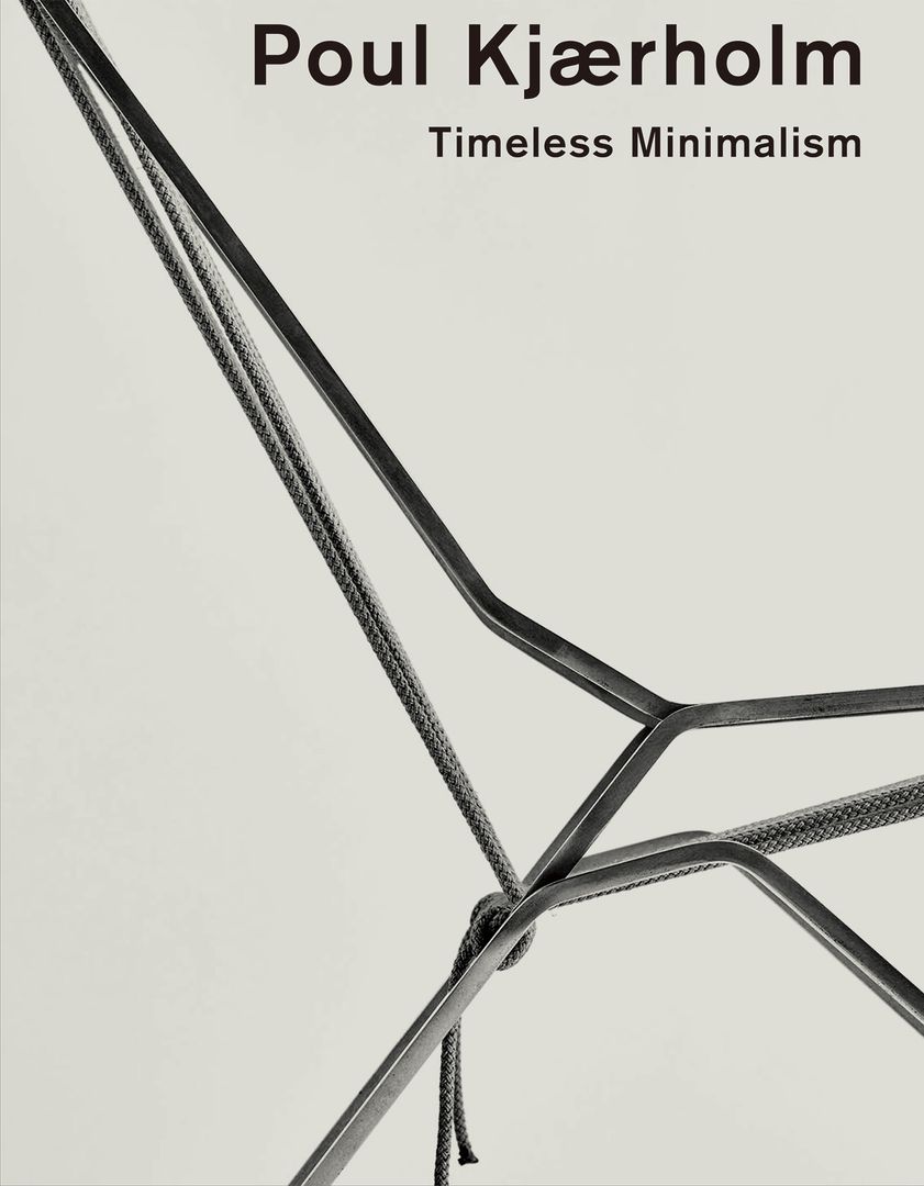 Timeless Minimalism Poul Kjærholm