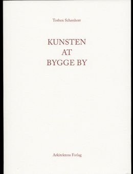 Kunsten At Bygge By