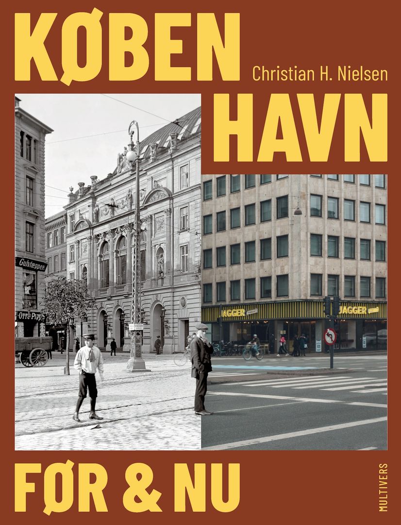 Christian H Nielsen København Før og Nu