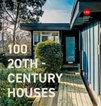 100 20th Century Houses